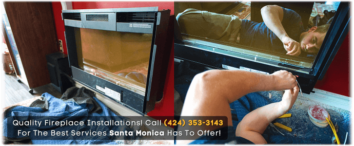 Fireplace Installation Santa Monica